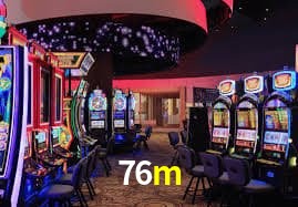 Jogos com bônus e suporte 24h na 76m